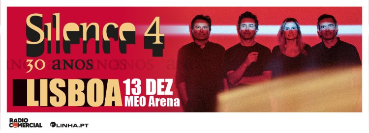 Silence 4 - MEO Arena, Lisboa