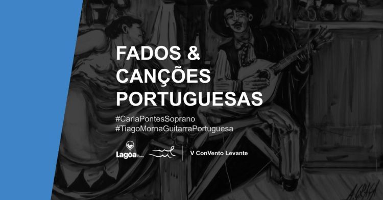 Fados e Canções Portuguesas | Carla Pontes (soprano) & Tiago Morna (guitarra portuguesa) | V CVL
