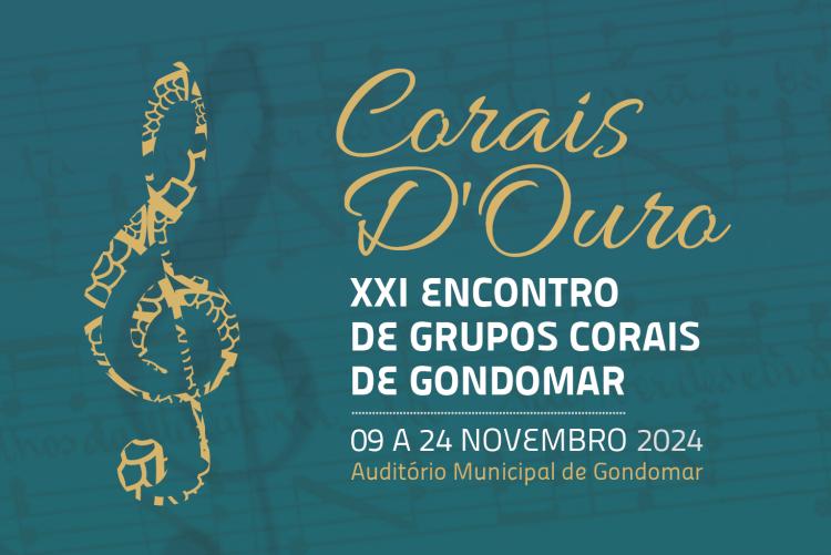 Corais D’Ouro – XXI Encontro de Grupos Corais de Gondomar