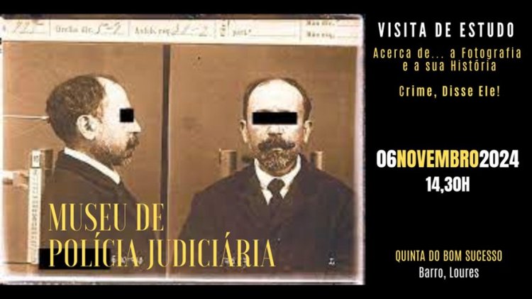 Visita de estudo: Museu da Polícia Judiciária, no âmbito da disciplina 'Crime... Disse ele!