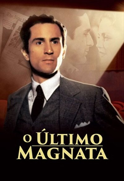 Cinema: O grande magnate - Realizado por: Elia Kazan / Basedo no livro de: F. S. Fitzgerald