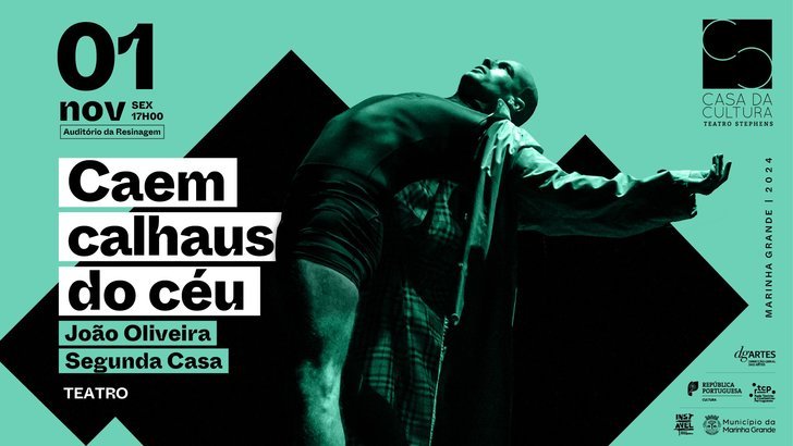 Teatro . CAEM CALHAUS DO CÉU, por João Oliveira -