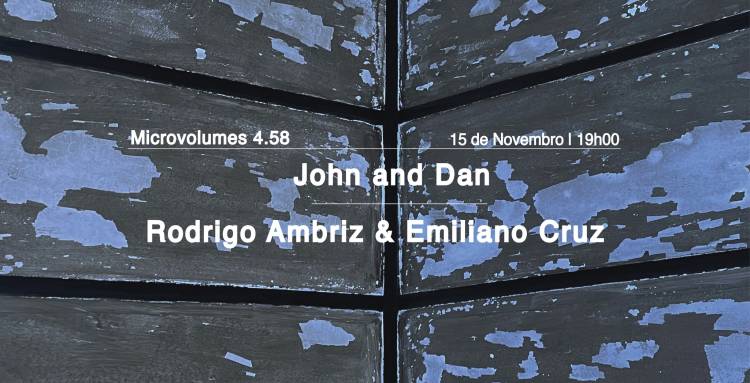 MV 4.58 | John and Dan | Rodrigo Ambriz & Emiliano Cruz