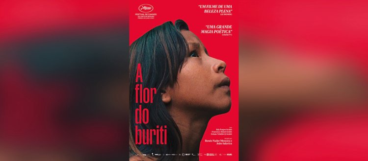 Cinema - 'A Flor do Buriti' Realizado por João Salaviza e Renée Nader Messora, 2023