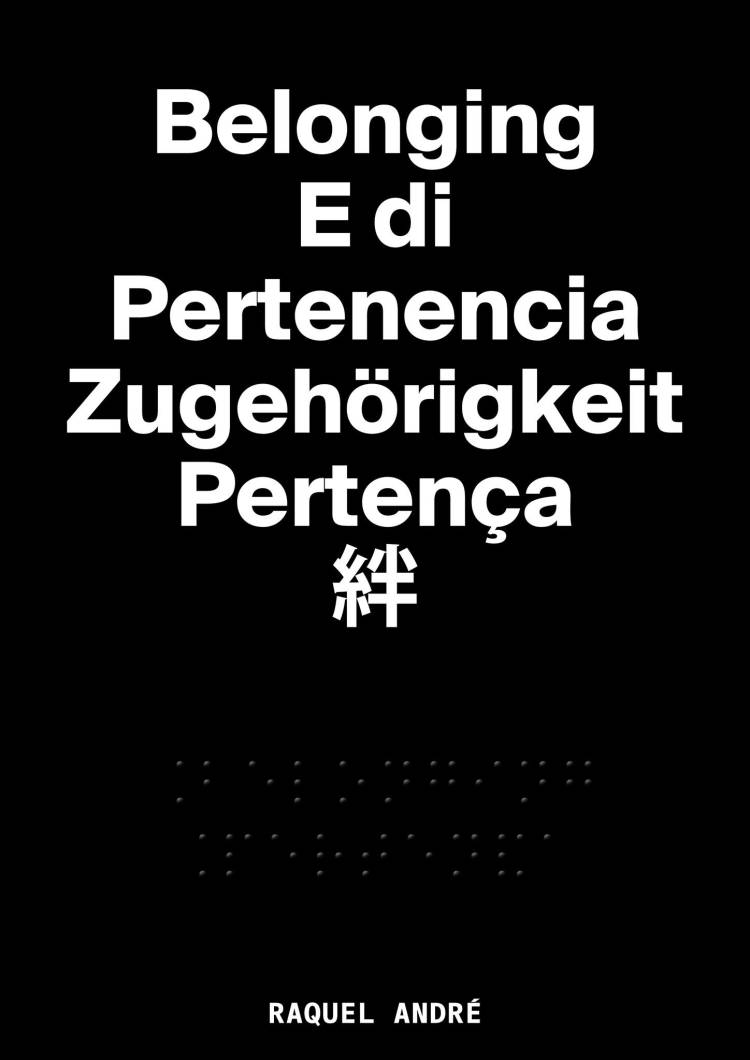 Lançamento do livro Belonging | E di | Pertenencia | Zugehörigkeit | Pertença | 絆, Raquel André