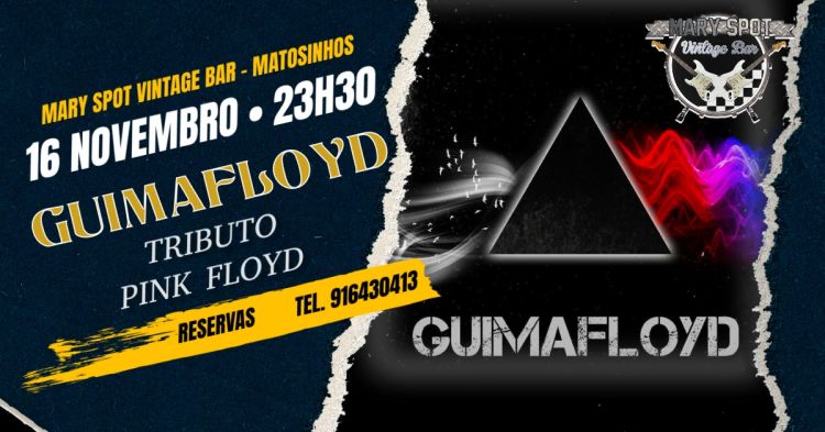 PINK FLOYD TRIBUTO - GUIMAFLOYD @ MARY SPOT VINTAGE BAR - MATOSINHOS