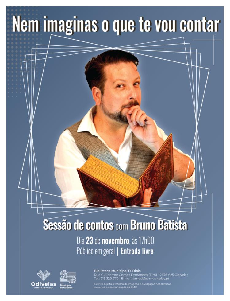 'NEM IMAGINAS O QUE TE VOU CONTAR!' | Sessão de Contos com Bruno Batista