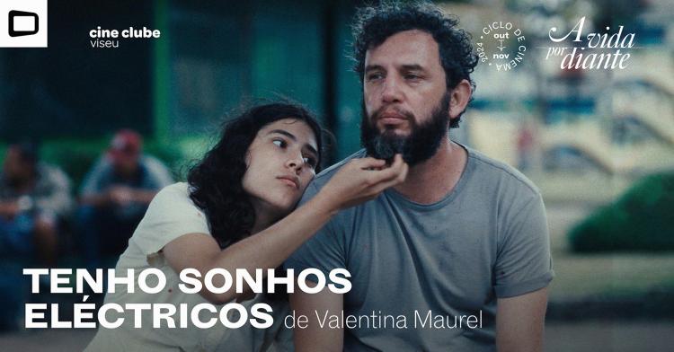 Tenho Sonhos Eléctricos (Valentina Maurel, 2023)