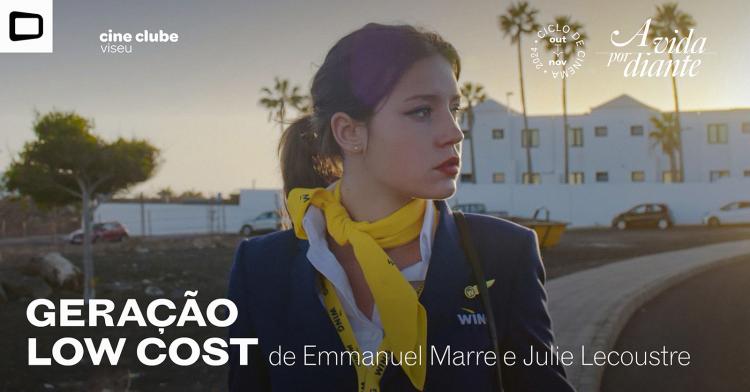 Geração Low-Cost (Emmanuel Marre e Julie Lecoustre, 2022)