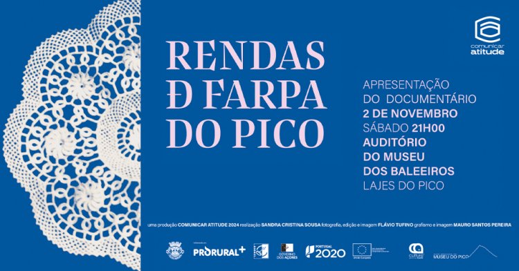 Museu do Pico acolhe apresentação do documentário Rendas de Farpa