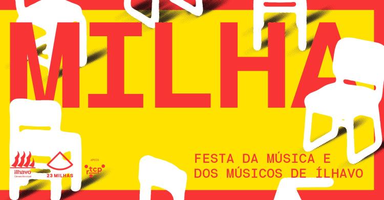 Milha - Festa da Música e dos Músicos de Ílhavo 