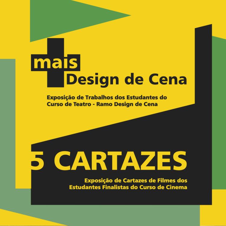 Exposição: Mais Design de Cena + 5 cartazes de cinema, pela ESTC-IPL 