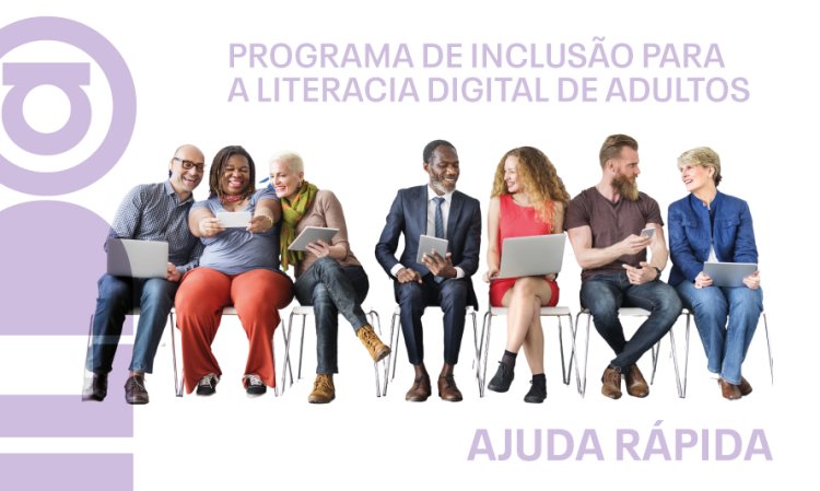 Ajuda rápida - Literacia digital