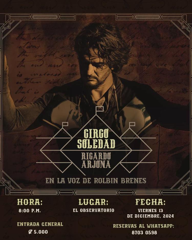 Especial de Ricardo Arjona. Interpretado por: Rolbin Brenes.