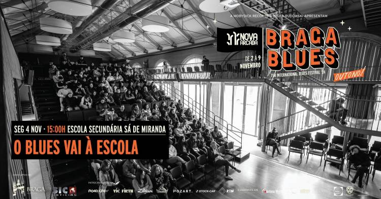 O Blues Vai à Escola - ESCOLA SÁ DE MIRANDA - Festival Nova Arcada Braga Blues 2024
