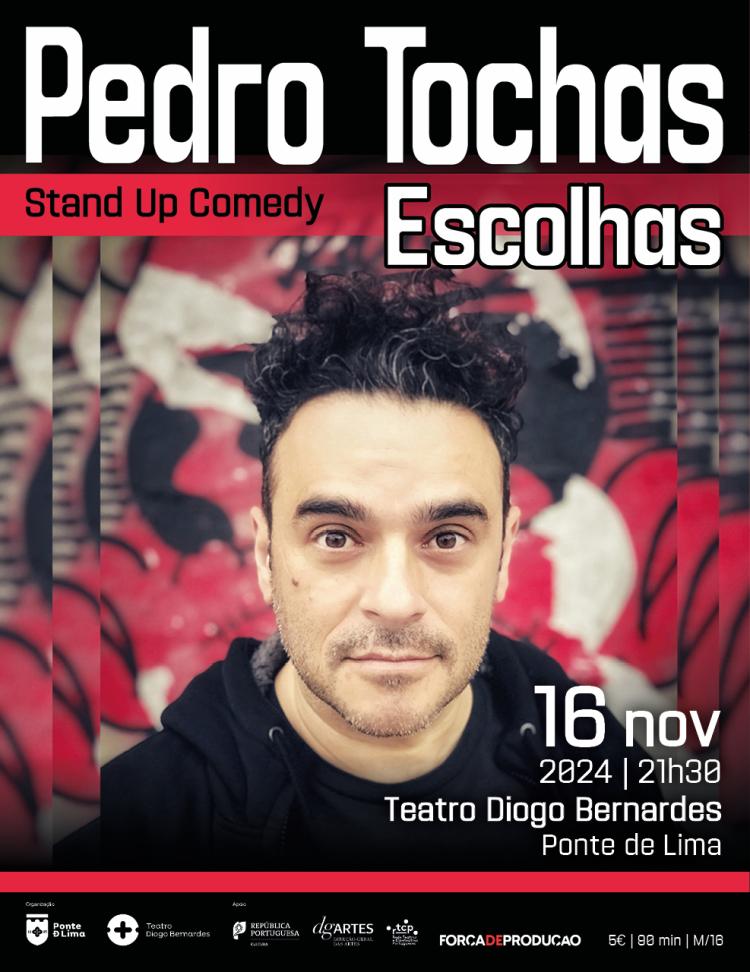 Pedro Tochas | Teatro Diogo Bernardes - Ponte de Lima