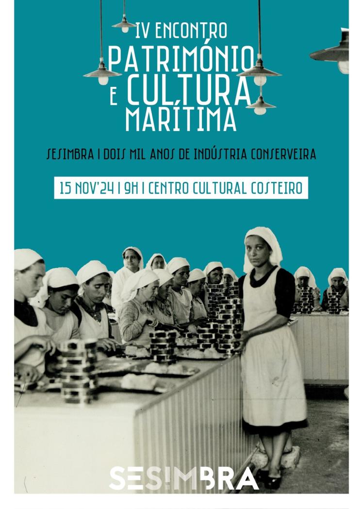 IV Encontro de Património e Cultura Marítima
