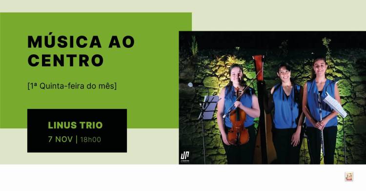 Música ao Centro | Linus Trio