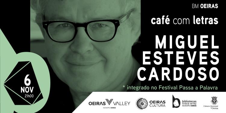 CAFÉ COM LETRAS - MIGUEL ESTEVES CARDOSO