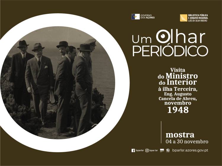 Um Olhar Periódico | Visita do Ministro do Interior à ilha Terceira, Eng.º Augusto Cancela de Abreu, novembro de 1948