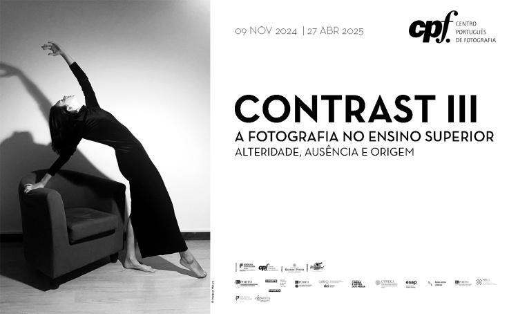 Exposição CONTRAST III - A Fotografia no Ensino Superior  | Alteridade , Ausência e Origem 