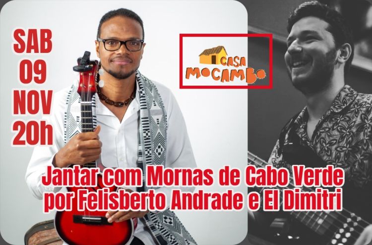 Jantar com Mornas de Cabo Verde por Felisberto Andrade e El Dimitri