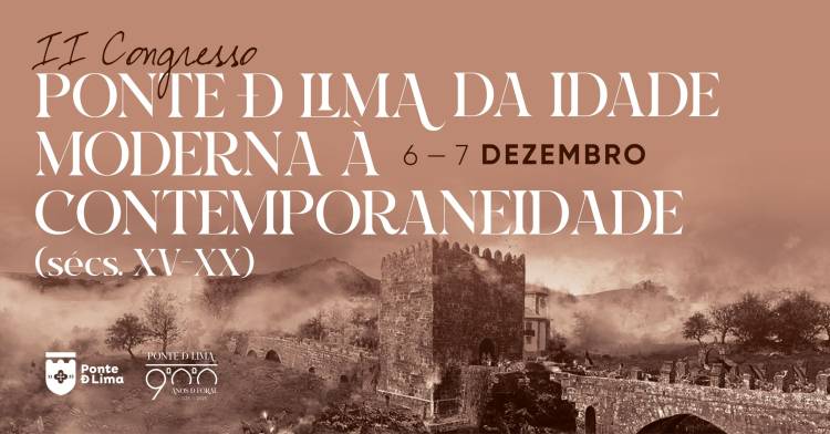 II Congresso de Ponte de Lima – Da idade moderna à contemporaneidade (sécs. XV–XX)