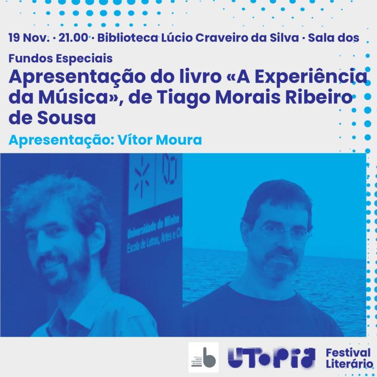 Apresentação do livro «A Experiência Estética da Música» , de  TIAGO MORAIS RIBEIRO DE SOUSA