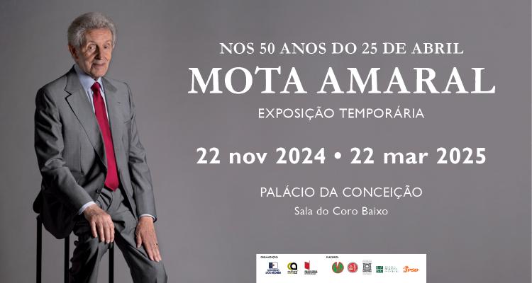 Exposição - NOS 50 ANOS DO 25 DE ABRIL: MOTA AMARAL