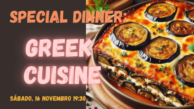 Special dinner: Greek Cuisine