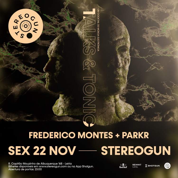 TALK & TONIC (House & Techno) • FREDERICO MONTES + PARKR na Stereogun