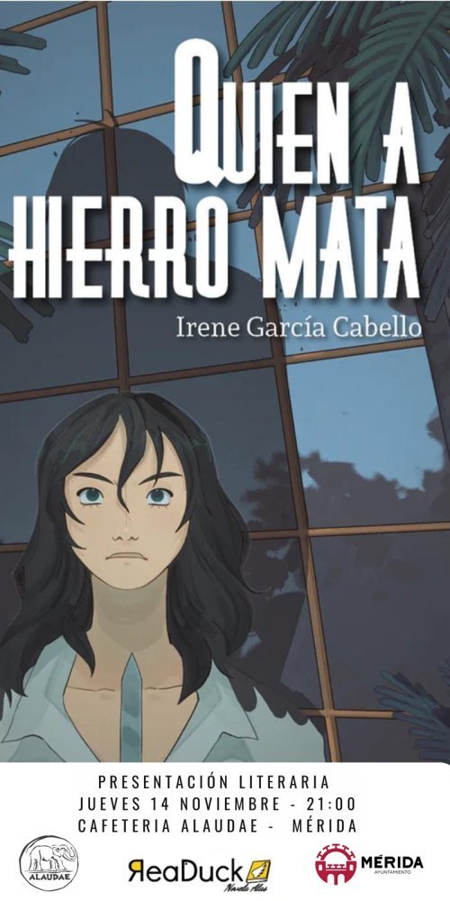 Presentación del libro ‘Quien a hierro mata’ de Irene García Cabello