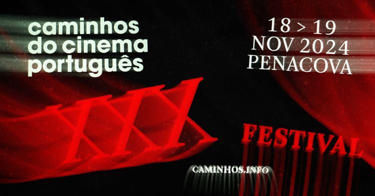 XXX FESTIVAL CAMINHOS DO CINEMA PORTUGUÊS — PENACOVA