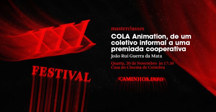 Masterclass — COLA ANIMATION, DE UM COLETIVO INFORMAL A UMA PREMIADA COOPERATIVA por Bruno Caetano