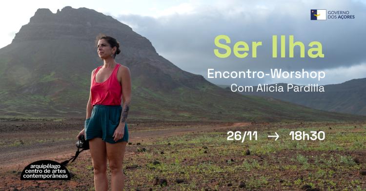 SER ILHA  Encontro  Workshop com Alicia Pardilla