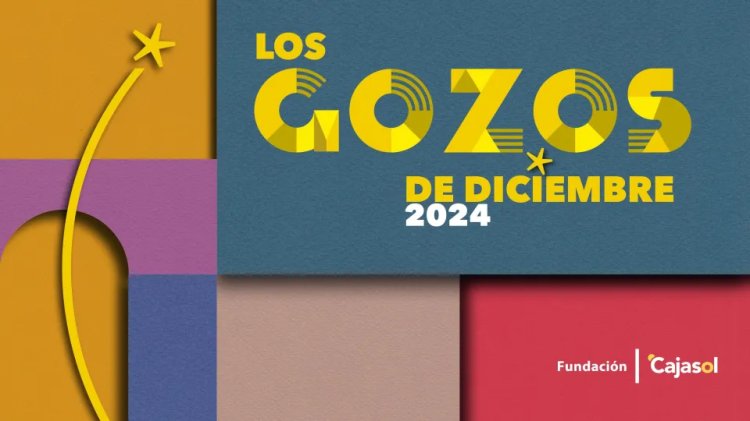 Gozos de diciembre - Fundación Cajasol Huelva