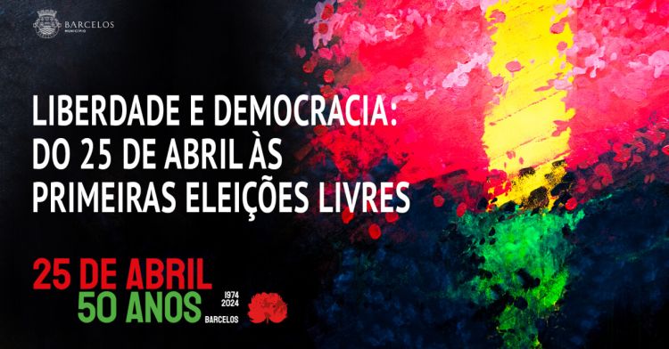 Liberdade e Democracia: do 25 de Abril às Primeiras Eleições Livres