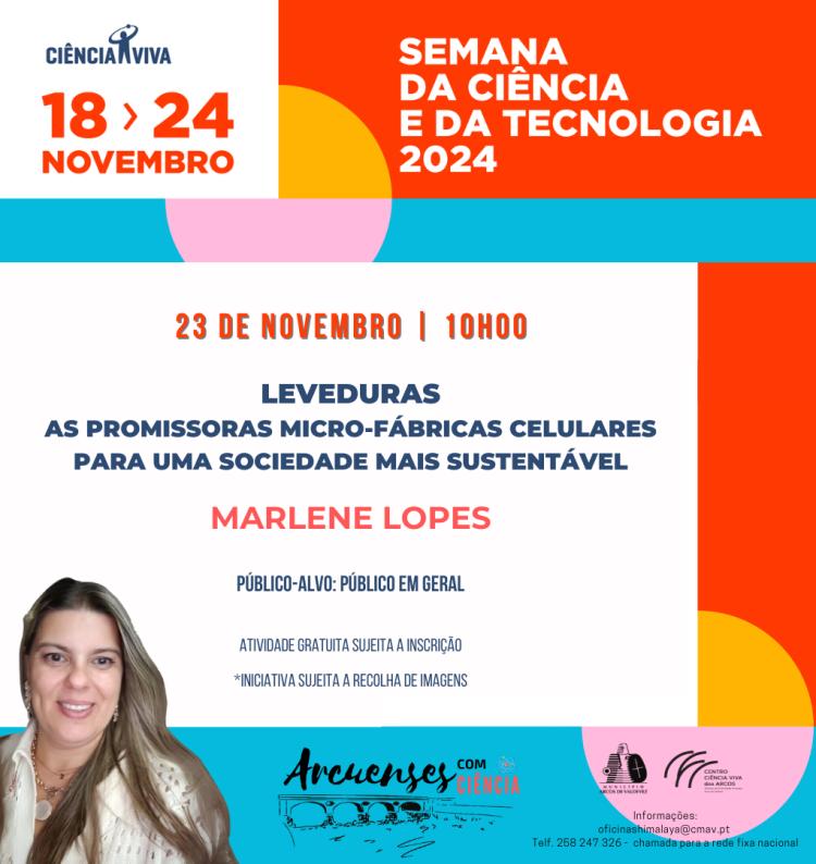 “Arcuenses com Ciência” - “Leveduras: as promissoras micro-fábricas celulares para uma sociedade mais sustentável”