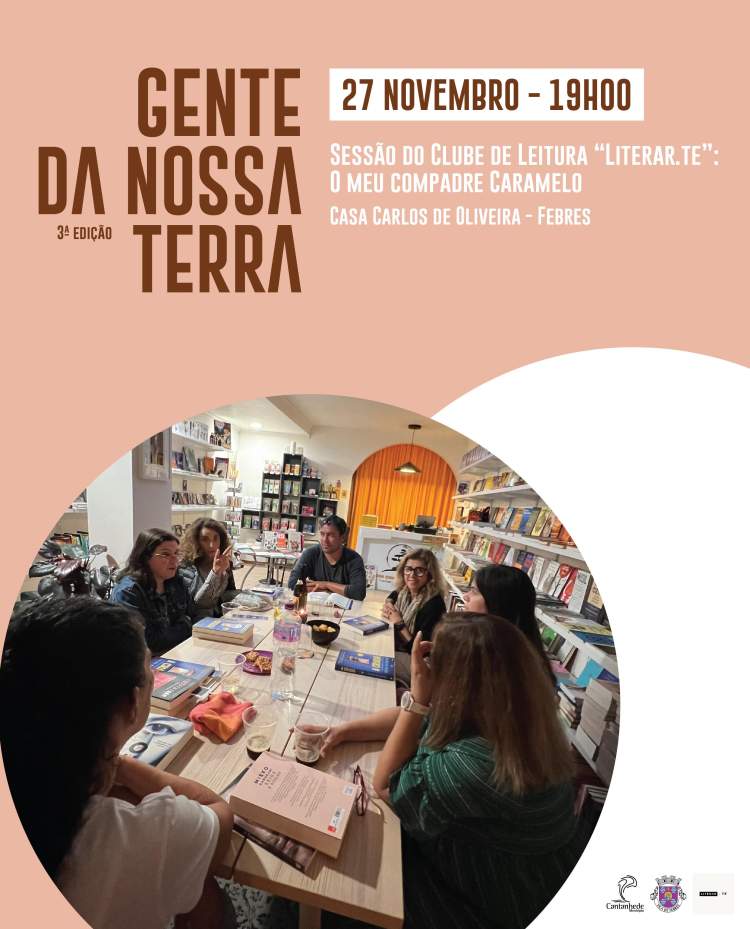 Gente da Nossa terra - António Taboeira - Sessão do Clube de Leitura “Literar.te”: O meu compadre Caramelo