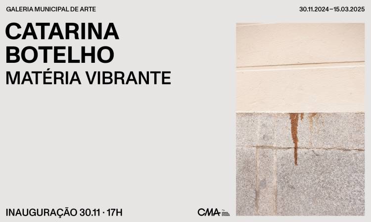 Inauguração da exposição 'Matéria Vibrante', de Catarina Botelho