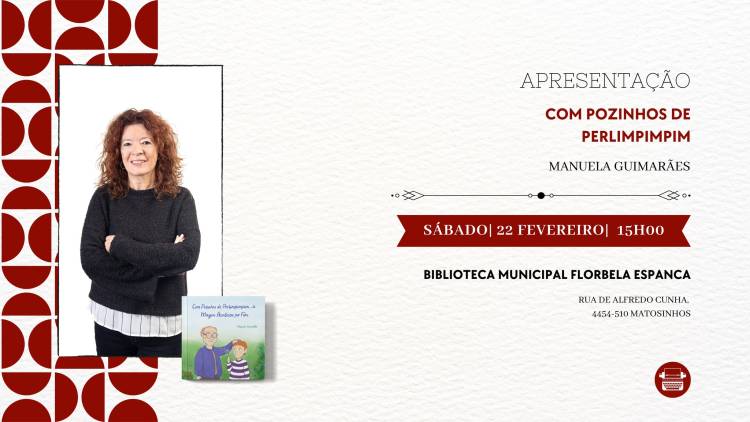 Apresentação do Livro Com Pozinhos de Perlimpimpim, de Manuela Guimarães