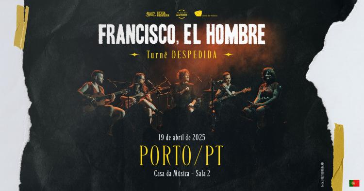 Francisco, el Hombre | Casa da Música 