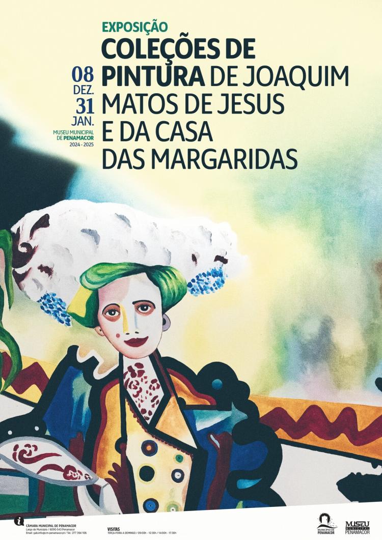 Exposição 'Coleções de pintura de Joaquim Matos de Jesus e da Casa das Margaridas'
