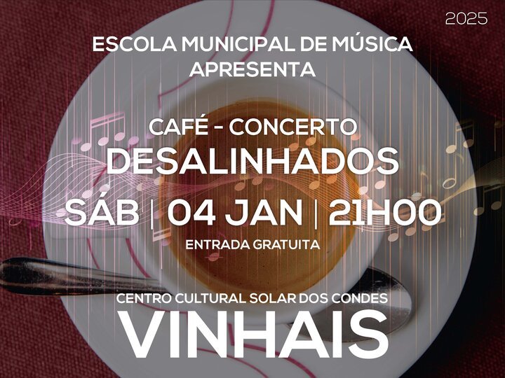 Café Concerto com o grupo “Desalinhados”