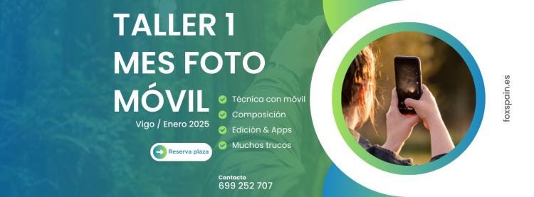 Taller 1 Mes Fotografía con Móvil en Vigo / Enero 2025