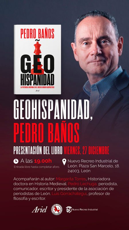 GEOHISPANIDAD. Pedro Baños. Teatro Nuevo Recreo Industrial