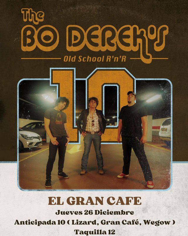 THE BO DEREK´S. El Gran Café