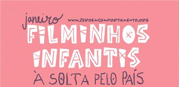 FILMINHOS INFANTIS À SOLTA PELO PAÍS - ZERO EM COMPORTAMENTO