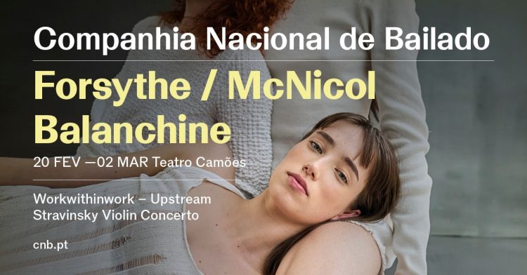 Forsythe / McNicol / Balanchine com Orquestra Sinfónica Portuguesa :: CNB 2024/2025