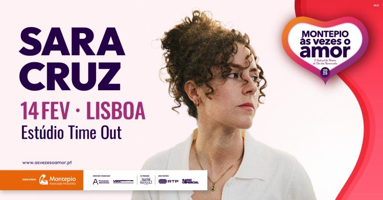 Festival Montepio Às Vezes o Amor - Sara Cruz